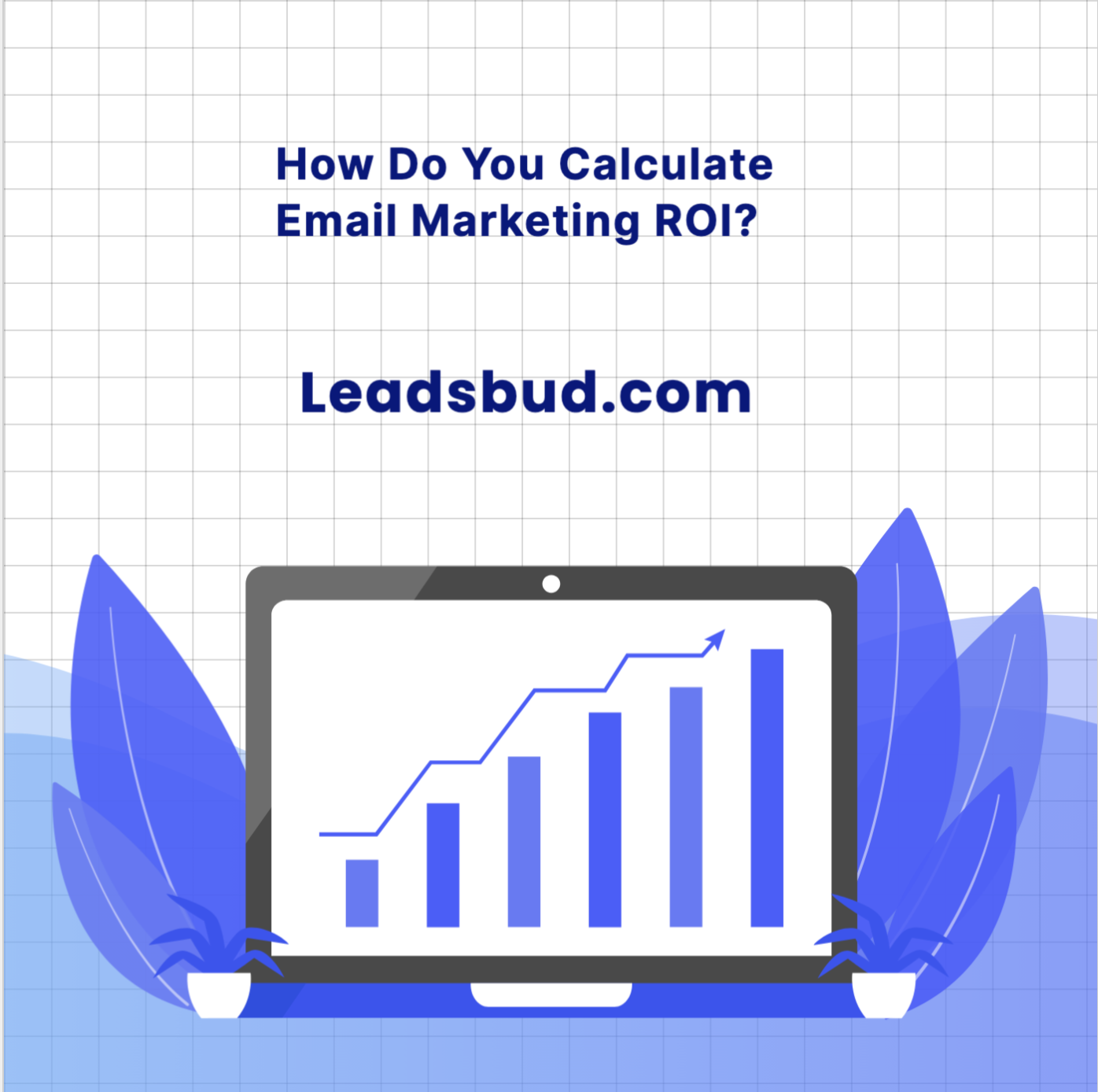 How Do You Calculate Email Marketing ROI?